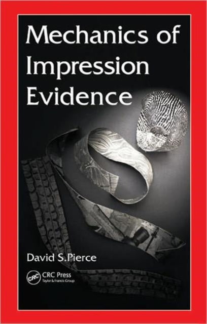 Mechanics of Impression Evidence