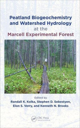 Peatland Biogeochemistry and Watershed Hydrology at the Marcell Experimental Forest