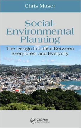 Social-Environmental Planning: The Design Interface Between Everyforest and Everycity