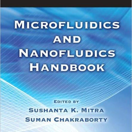 Microfluidics and Nanofluidics Handbook 2 Volume Set