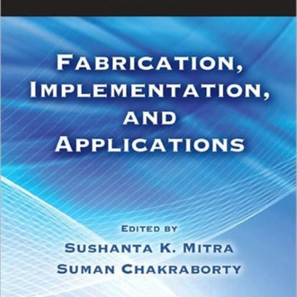 Microfluidics and Nanofluidics Handbook: Fabrication, Implementation, and Applications