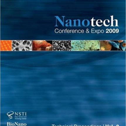 Nanotechnology 2009: Life Sciences, Medicine, Diagnostics, Bio Materials and Composites Technical Proceedings of the 2009 NSTI Nanotechnology Conference and Expo, Volume 2