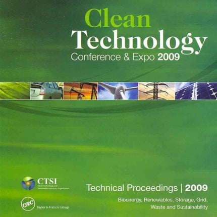 Clean Technology 2009 CD ROM: Technical Proceedings of the 2009 Clean Technology Conference and Trade Show CD ROM