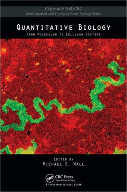 Quantitative Biology: From Molecular to Cellular Systems