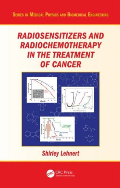 Radiosensitizers and Radiochemotherapy in the Treatment of Cancer