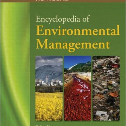 Encyclopedia of Environmental Management Four Volume Set