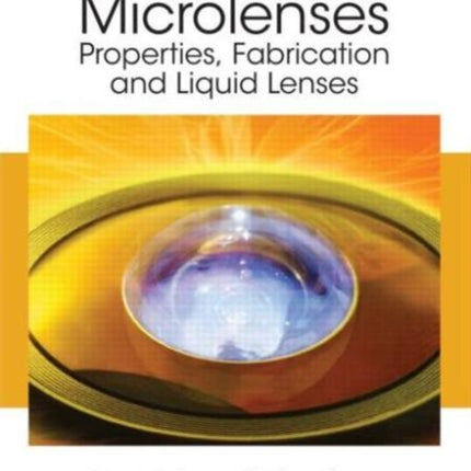 Microlenses: Properties, Fabrication and Liquid Lenses