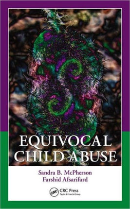 Equivocal Child Abuse