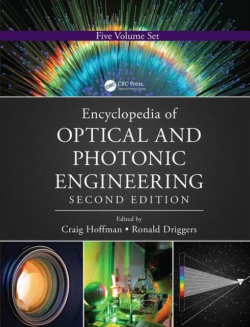 Encyclopedia of Optical and Photonic Engineering Print  Five Volume Set