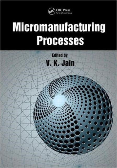 Micromanufacturing Processes