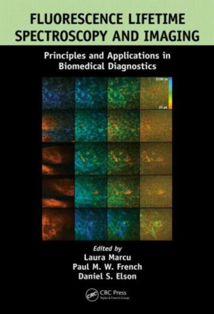 Fluorescence Lifetime Spectroscopy and Imaging: Principles and Applications in Biomedical Diagnostics