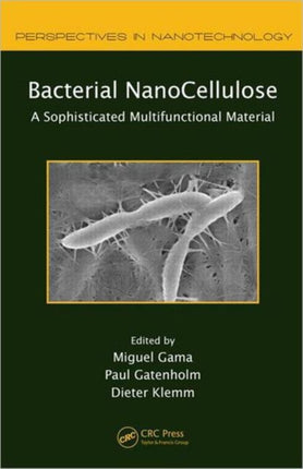 Bacterial NanoCellulose: A Sophisticated Multifunctional Material