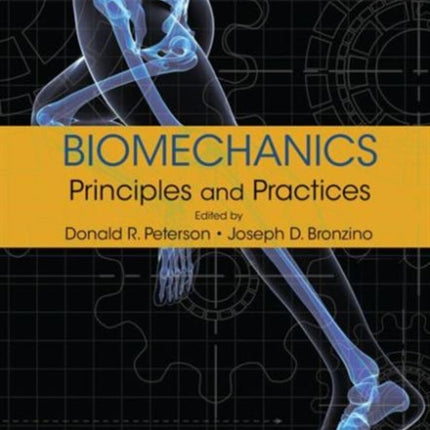 Biomechanics: Principles and Practices