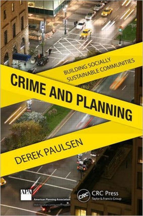 Crime and Planning: Building Socially Sustainable Communities