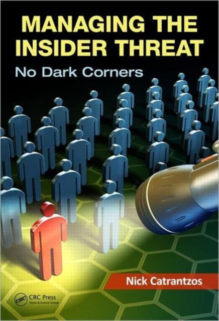 Managing the Insider Threat No Dark Corners