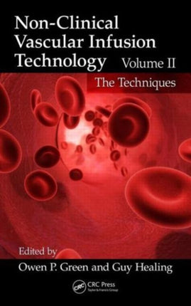 NonClinical Vascular Infusion Technology Volume II