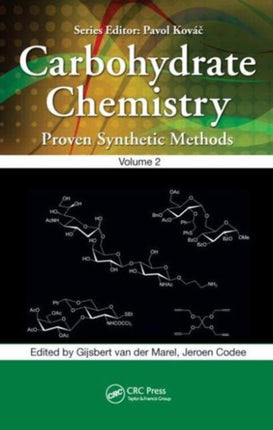 Carbohydrate Chemistry: Proven Synthetic Methods, Volume 2