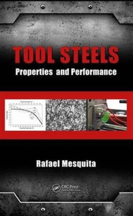 Tool Steels: Properties and Performance