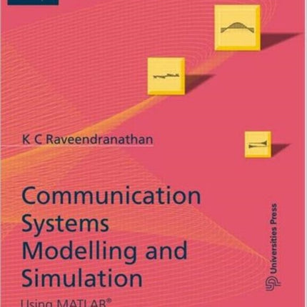 Communication Systems Modeling and Simulation using MATLAB and Simulink