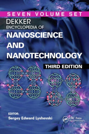 Dekker Encyclopedia of Nanoscience and Nanotechnology  Seven Volume Set Print Version