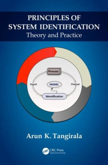 Principles of System Identification: Theory and Practice