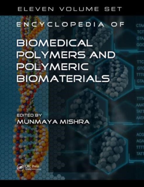 Encyclopedia of Biomedical Polymers and Polymeric Biomaterials 11 Volume Set