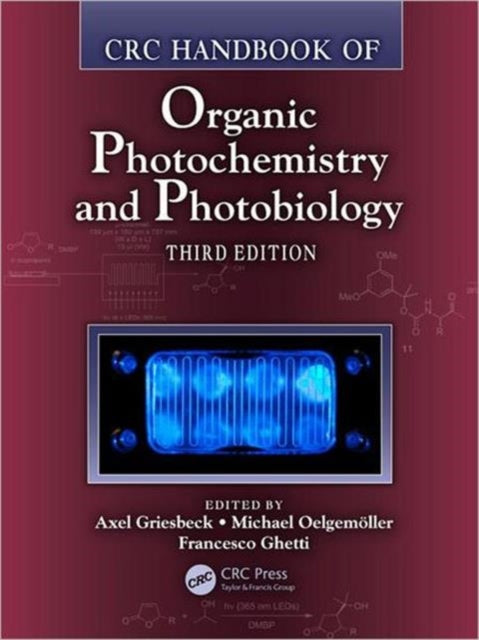 CRC Handbook of Organic Photochemistry and Photobiology Third Edition  Two Volume Set