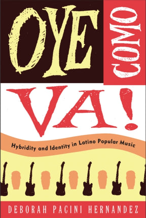 Oye Como Va!: Hybridity and Identity in Latino Popular Music