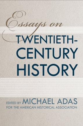 Essays on TwentiethCentury History