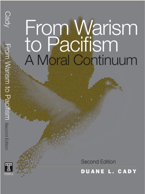 From Warism to Pacifism: A Moral Continuum