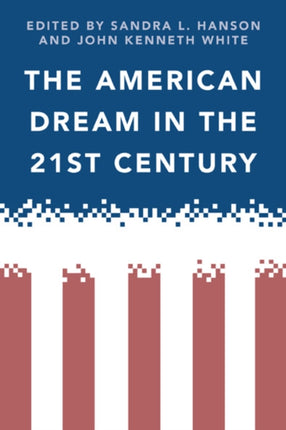 The American Dream in the 21st Century