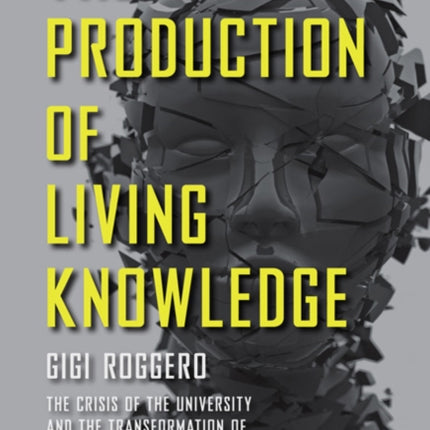 The Production of Living Knowledge