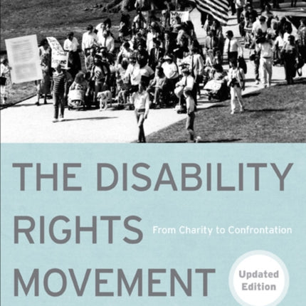 The Disability Rights Movement: From Charity to Confrontation