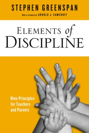 Elements of Discipline: Nine Principles for Teachers and Parents