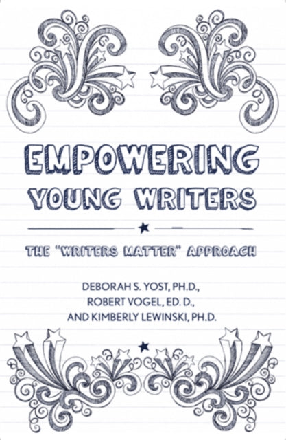 Empowering Young Writers: The "Writers Matter" Approach