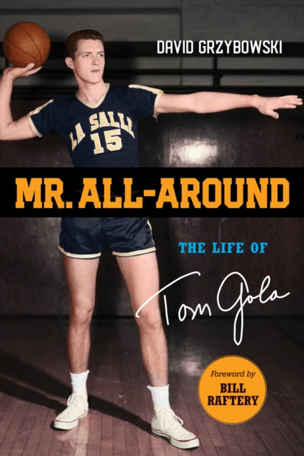 Mr. All-Around: The Life of Tom Gola