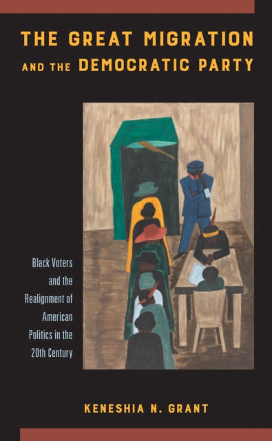 The Great Migration and the Democratic Party: Black Voters and the Realignment of American Politics in the 20th Century