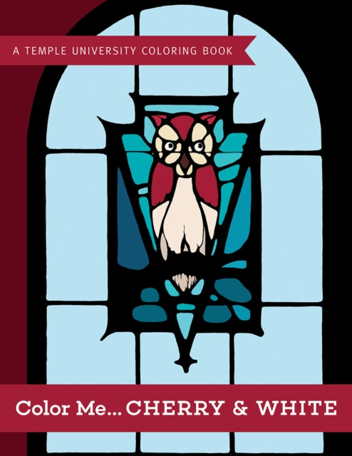 Color me...Cherry & White: A Temple University Coloring Book