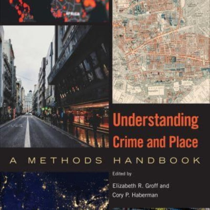 Understanding Crime and Place: A Methods Handbook