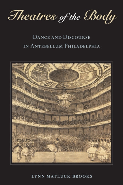 Theatres of the Body  Dance and Discourse in