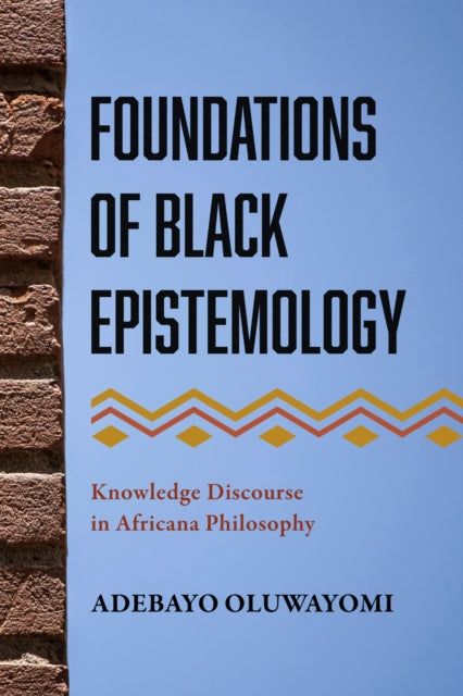 Foundations of Black Epistemology  Knowledge