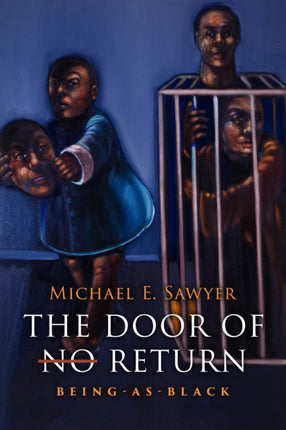 The Door of No Return  BeingAsBlack
