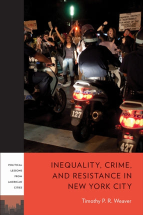 Inequality Crime and Resistance in New York City