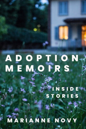 Adoption Memoirs  Inside Stories