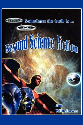 Beyond Science Fiction