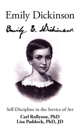 Emily Dickinson SelfDiscipline in the Service of Art