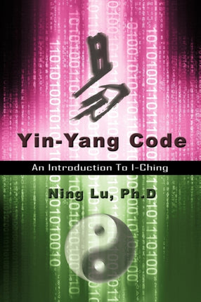 YinYang Code A Introduction to IChing