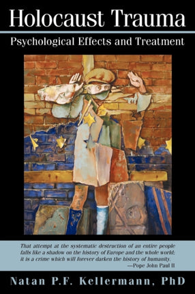 Holocaust Trauma Psychological Effects And Treatment