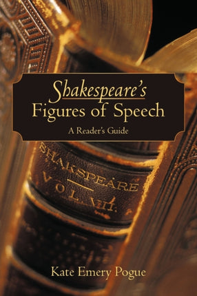 Shakespeares Figures of Speech