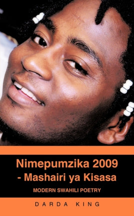 Nimepumzika 2009  Mashairi YA Kisasa Modern Swahili Poetry